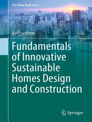 cover image of Fundamentals of Innovative Sustainable Homes Design and Construction